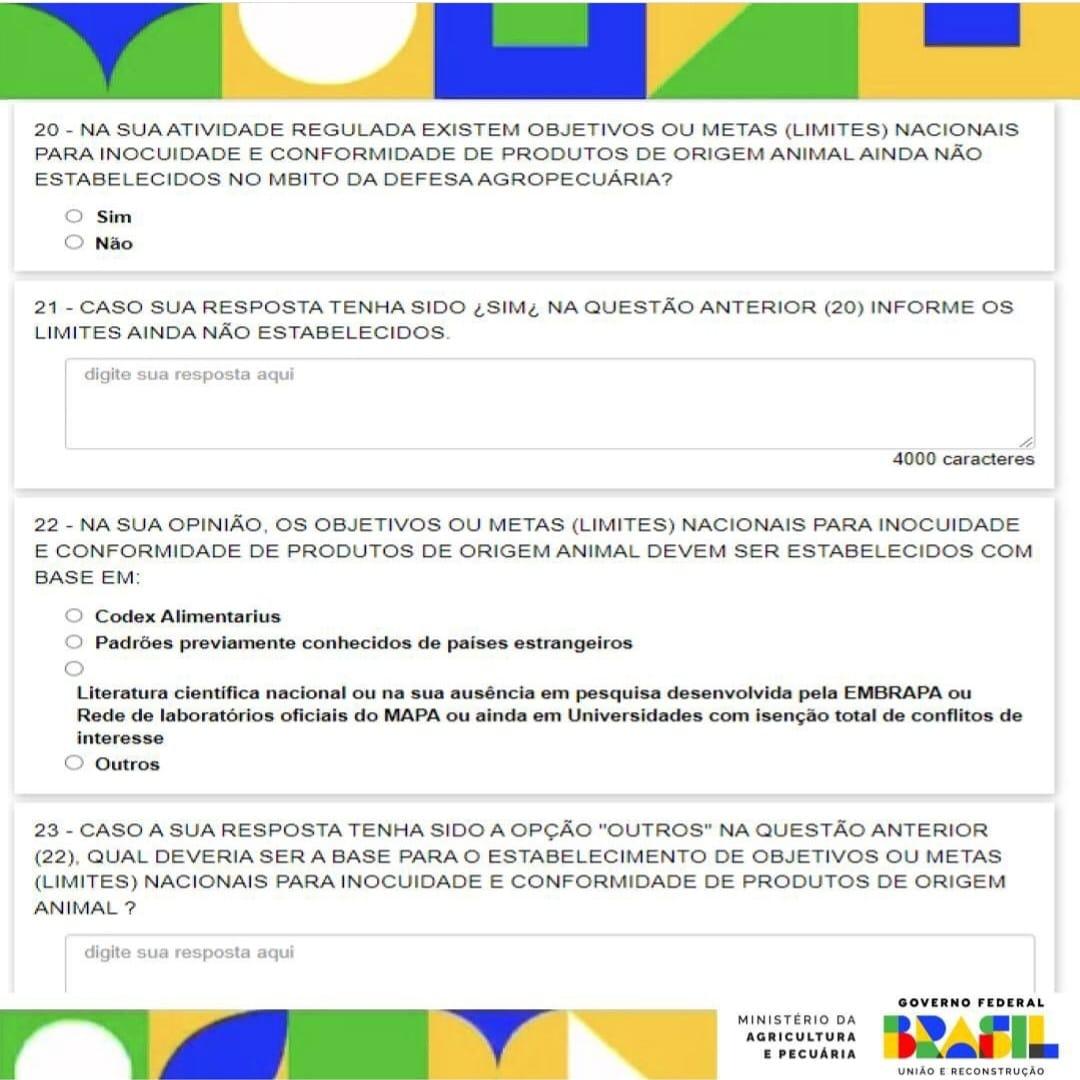 Os dados da consulta serão tratados pelo Sistema Unificado de Atenção à Sanidade Agropecuária (Suasa) do Ministério da Agricultura e Pecuária (Mapa).